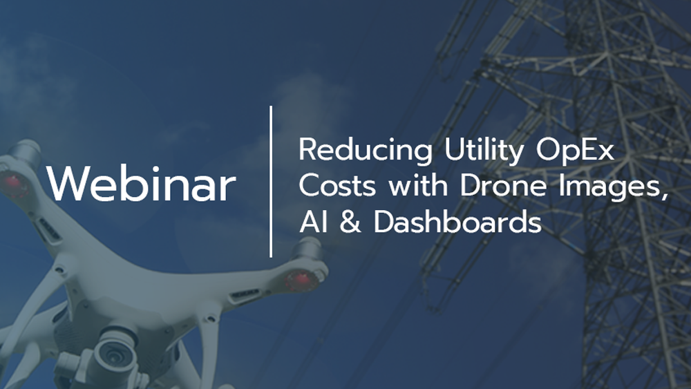 reducing-utility-opex-costs-with-drone-images-ai-dashboards
